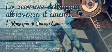 Lo scorrere dell'acqua attraverso il cinema - 1°Rassegna di Cinema Estivo